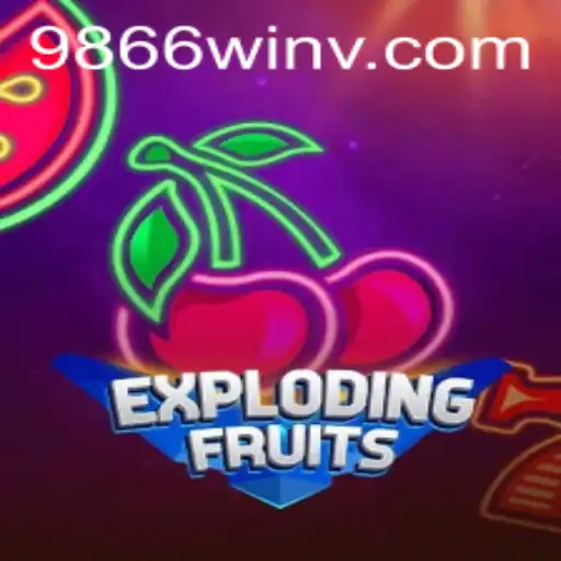 ExplodingFruits: Dive Into the Thrilling Fruit-Filled Adventure with 9866win.com